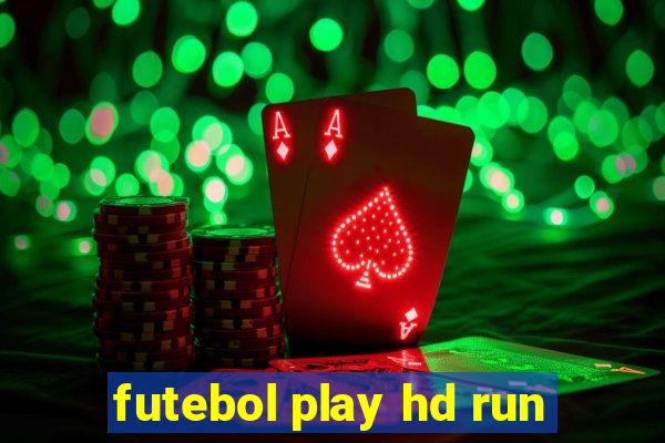 futebol play hd run